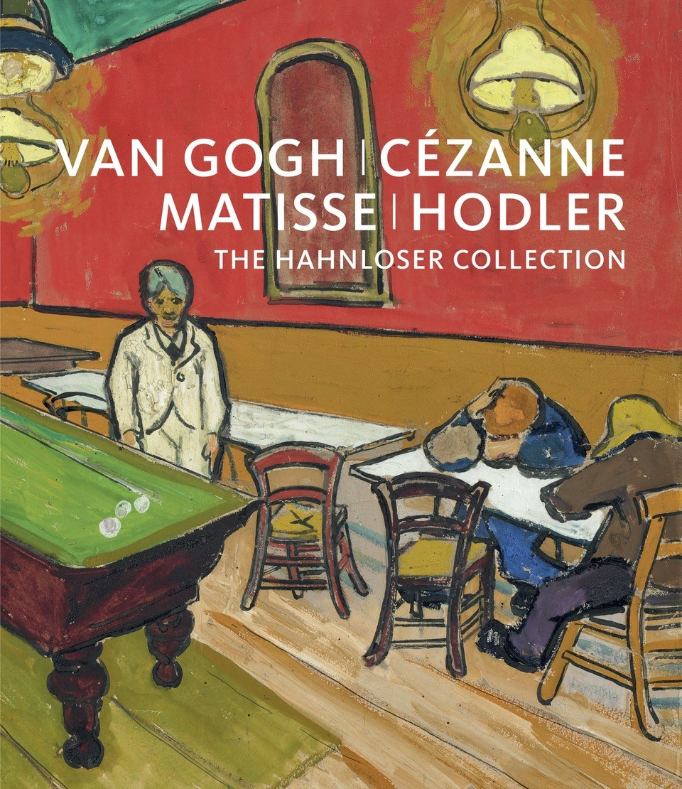 Publication in German | Van Gogh, Cézanne, Matisse, Hodler. The Hahnloser Collection