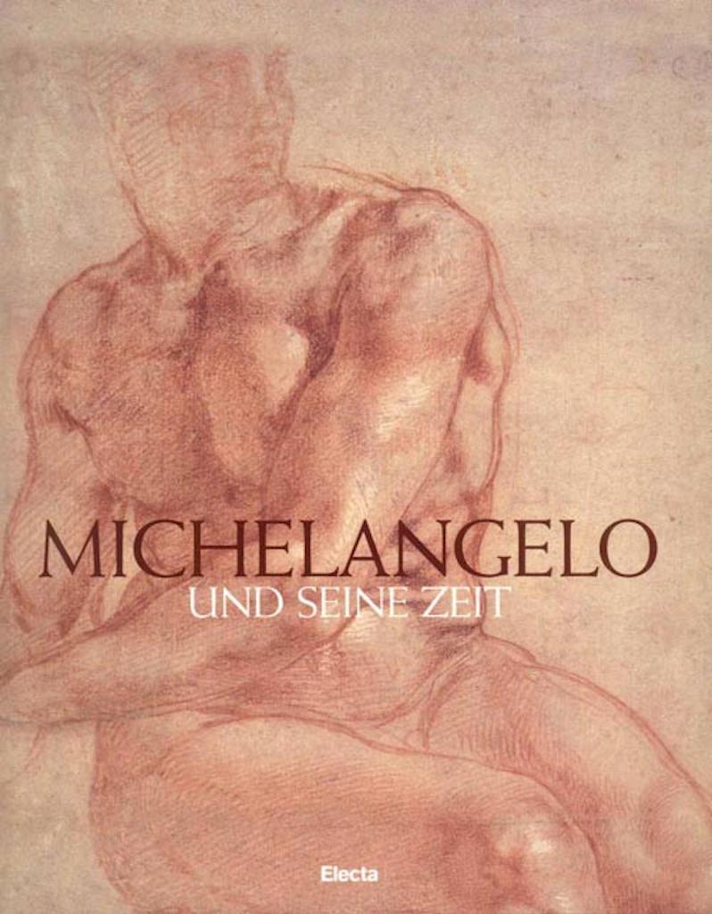 THE ERA OF MICHELANGELO MASTERPIECES FROM THE ALBERTINA. Die Publikation zur Ausstellung