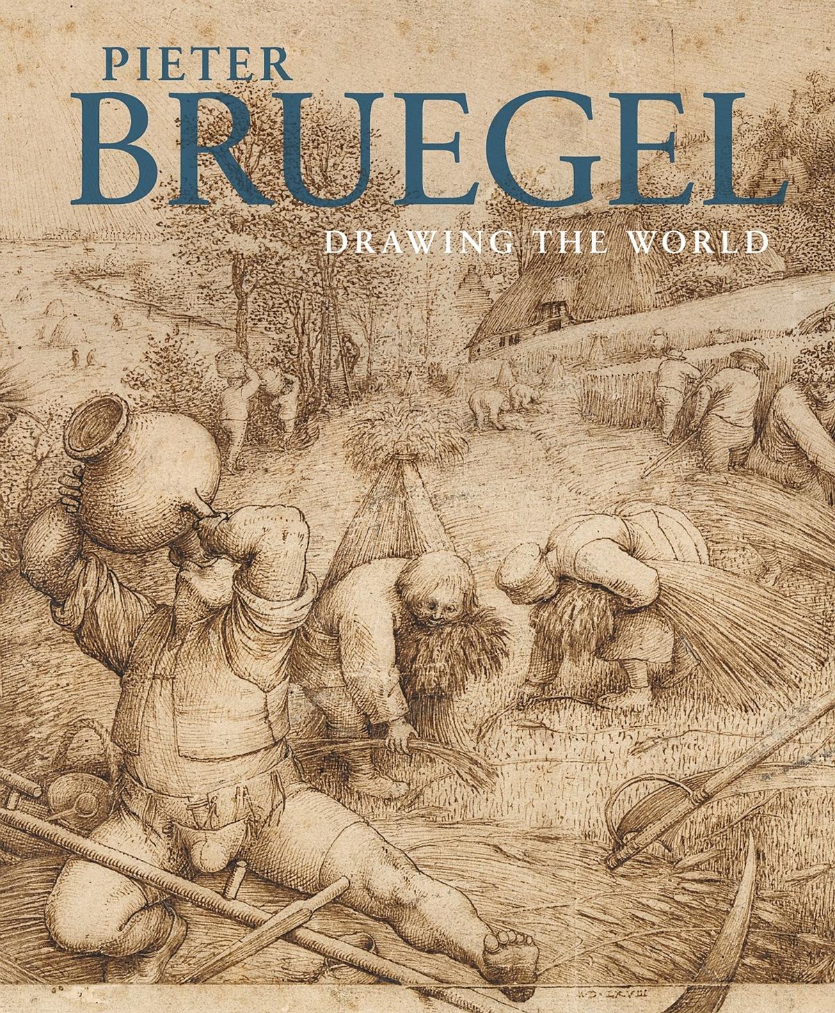 Pieter Bruegel. Drawing the World | Exhibition catalogue