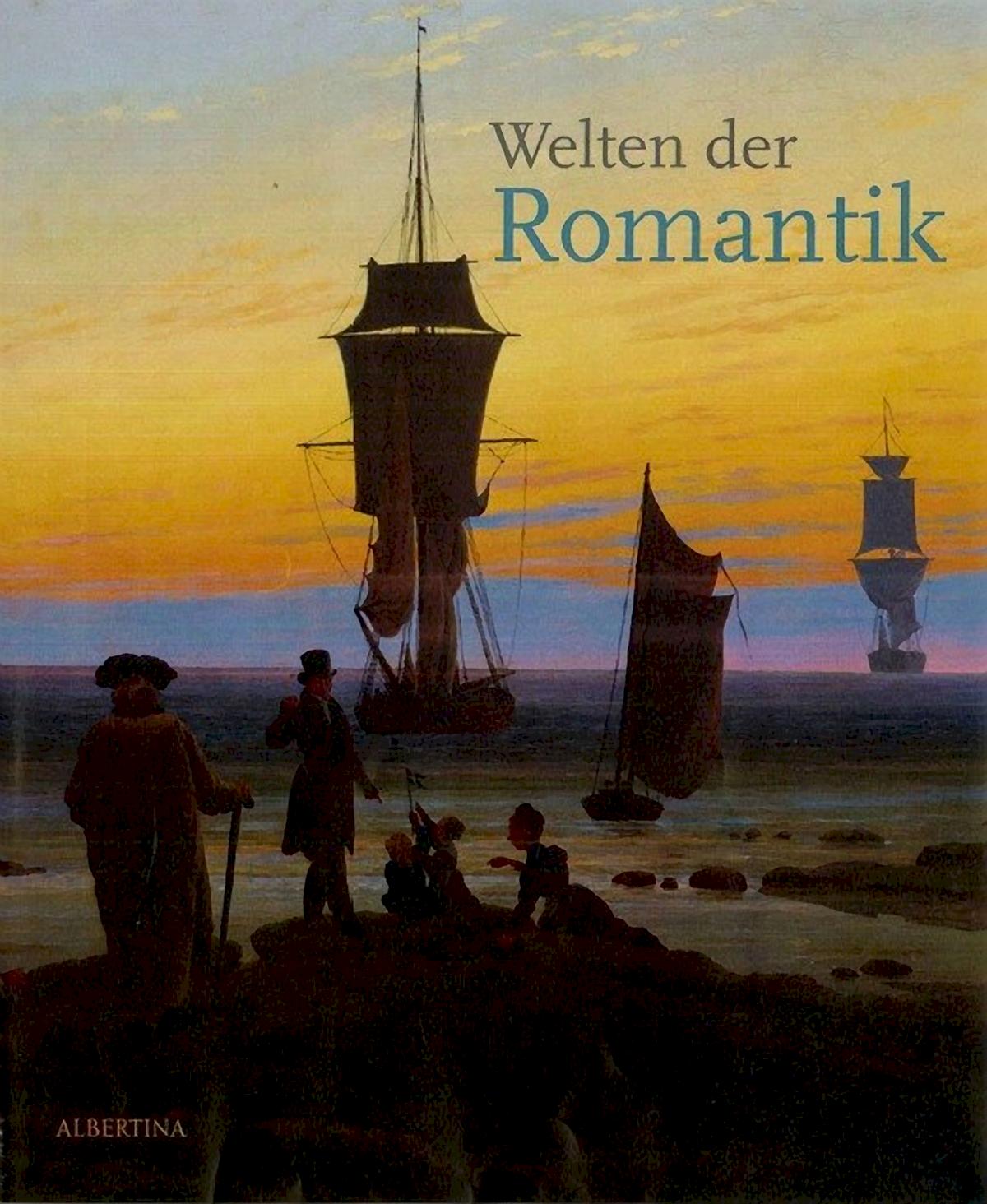 Worlds of Romanticism. Exhibition catalogue