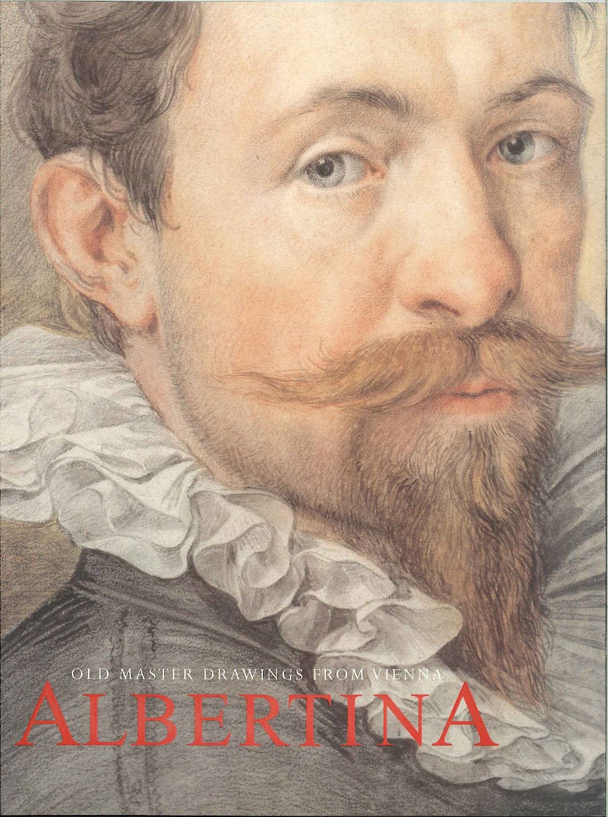 Albertina old Master Drawings From Vienna. Die Publikation zur Ausstellung