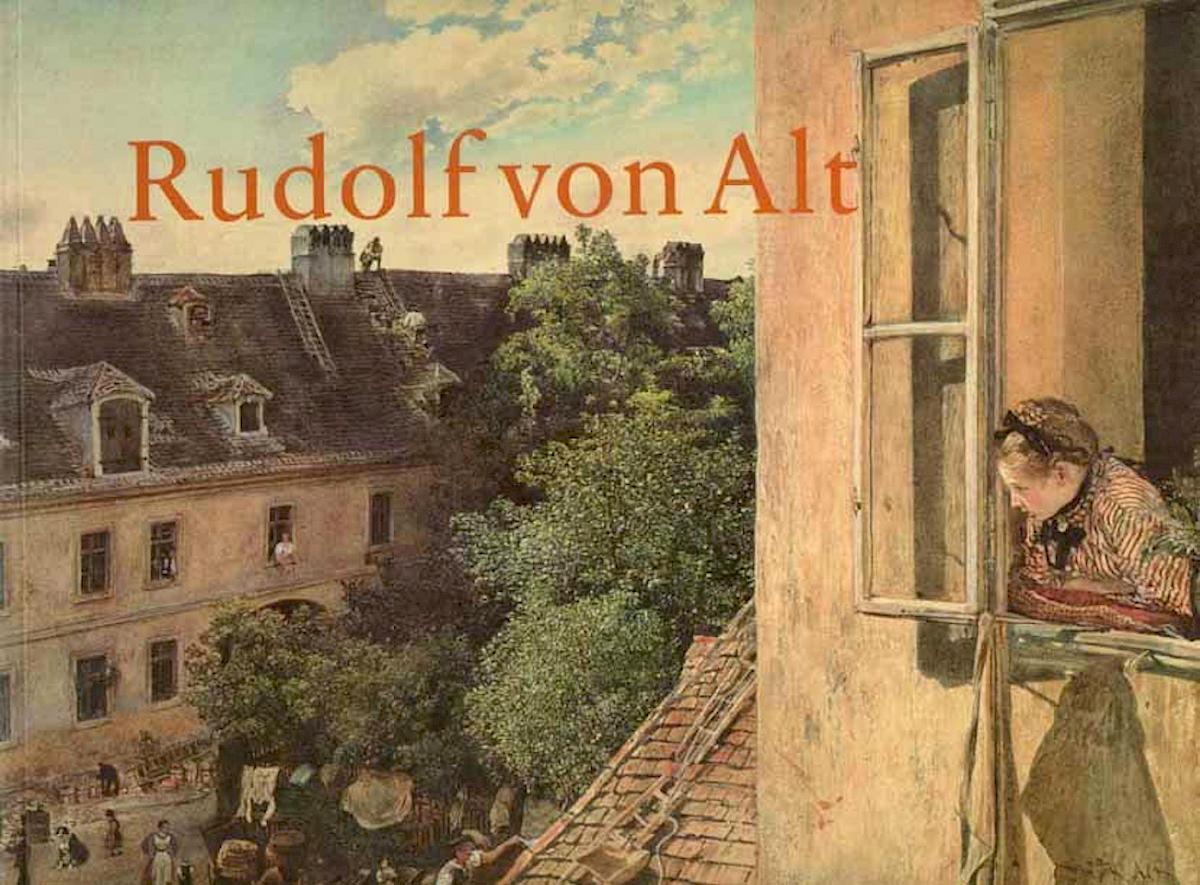 RUDOLF VON ALT 1812-1905. Die Publikation zur Ausstellung