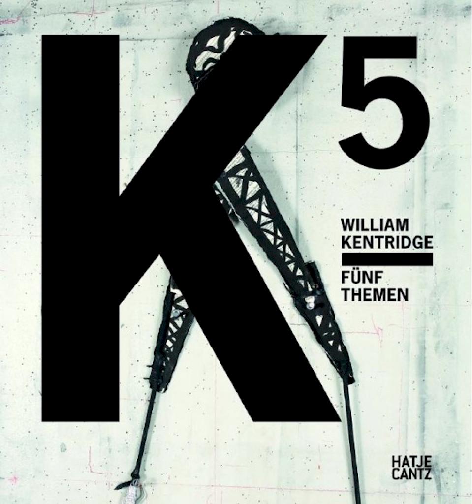 William Kantridge FÜNF THEMEN. Die Publikation zur Ausstellung