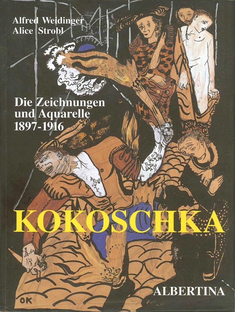 Oskar Kokoschka DIE ZEICHNUNGEN UND AQUARELLE 1897-1916. Die Publikation zur Ausstellung