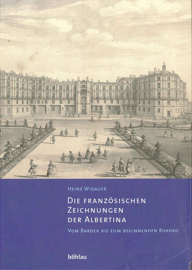 DIE FRANZÖSISCHEN ZEICHNUNGEN DER ALBERTINA VOM BAROCK BIS ZUM BEGINNENDEN ROKOKO